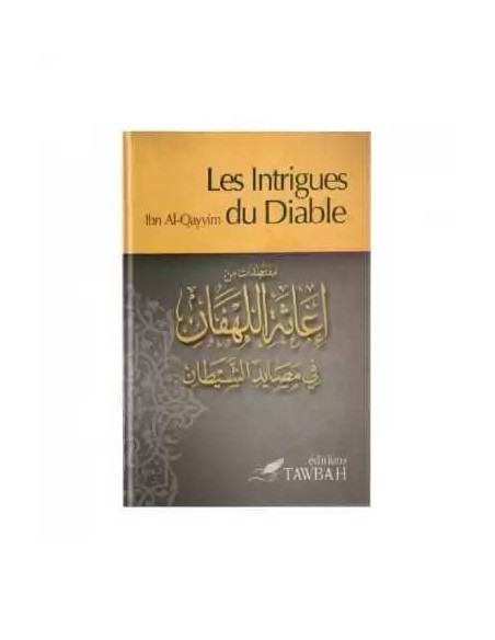 Couverture du livre "Les Intrigues Du Diable de Ibn Qayyim - Édition TAWBAH